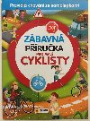 Zbavn pruka pro mal cyklisty - Nakladatelstv SUN