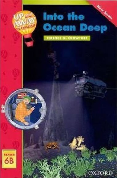 Up and Away Rdrs 6 Into the Ocean Deep - Crowther Terence G.