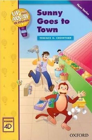 Up and Away Rdrs 4 Sunny Goes to Town - Crowther Terence G.