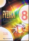 Fyzika pre 8. ronk zkladnej koly a 3. ronk gymnzia s osemronm tdiom - Viera Lapitkov; Vclav Koubek; ubica Morkov