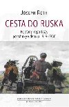 Cesta do Ruska - Joseph Roth