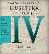 Husitsk epopej IV. - Za as bezvld - Vlastimil Vondruka