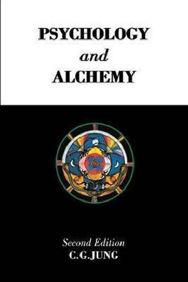 Psychology and Alchemy - Jung Carl Gustav