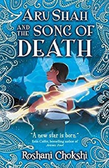Aru Shah and the Song of Death - Chokshi Roshani