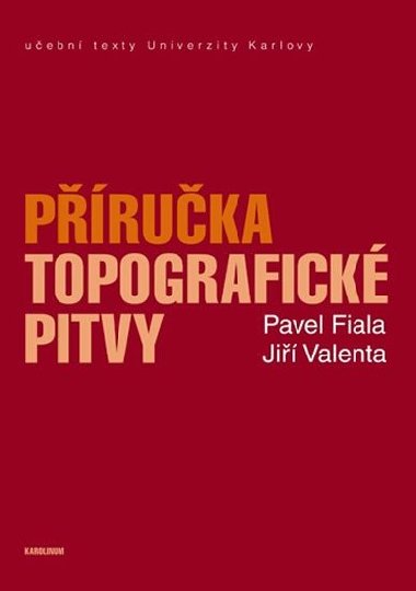 Pruka topografick pitvy - Fiala Pavel, Valenta Ji,