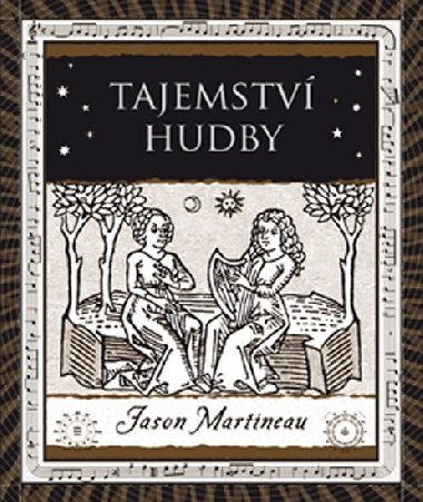 Tajemstv hudby - Melodie, rytmus, harmonie - Jason Martineau