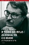Z toho co bylo / Zstv to co bude - Lucie Antokov