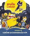 Zma a Zhada - Vzhru za dobrodrustvm - Ninka Reittu