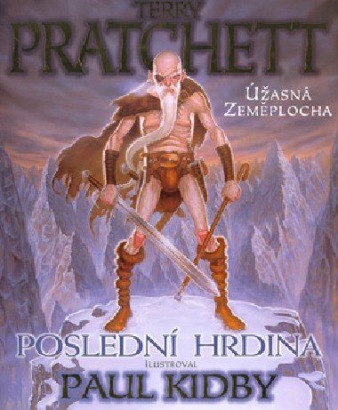 Posledn hrdina - Terry Pratchett; Paul Kidby