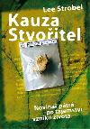 Kauza Stvoitel - Lee Strobel