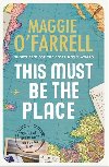 This Must Be the Place - O`Farrell Maggie