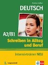 Schreiben Intensivtrainer Neu (A2-B1) Alltag u. Beruf - neuveden