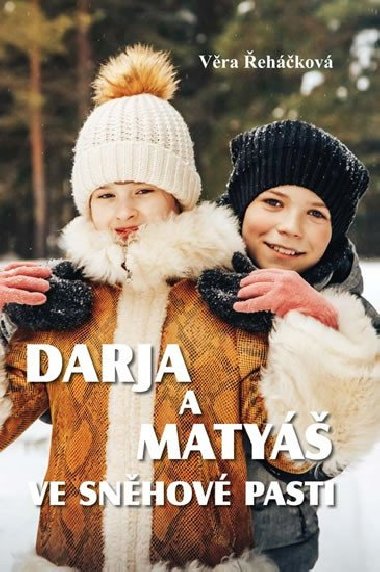 Darja a Maty ve snhov pasti - ehkov Vra