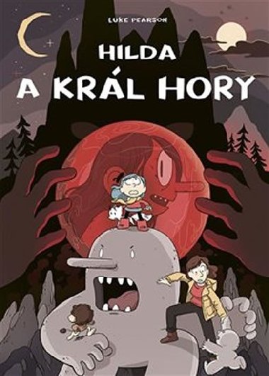 Hilda a krl hory - Luke Pearson