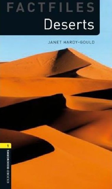 Oxford Bookworms Factfiles New Edition 1 Deserts - kolektiv autor