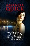 Dvka, kter vdla pli mnoho - Amanda Quick