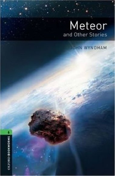 Oxford Bookworms Library New Edition 6 Meteor - kolektiv autorů