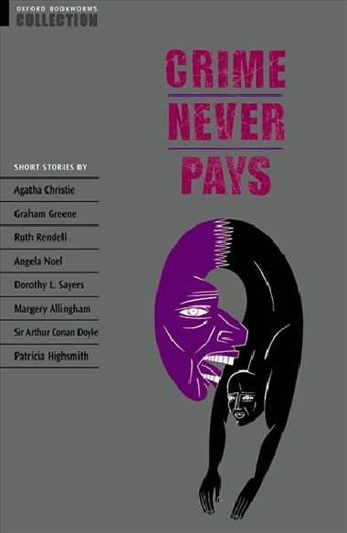 Oxford Bookworms Collection: Crime Never Pays - kolektiv autor