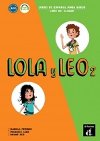 Lola y Leo 2 (A1.2) - Libro del alumno + MP3 online - neuveden