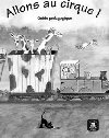 Allons au cirque ! (A1) - Guide pdagogique - neuveden