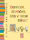 Domek, domek, kto v tebe bva? - 