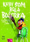 Keby som bola bosorka - Gabriela Futov; Martin tovec