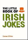 The Little Book of Irish Jokes - OBrian Cormac