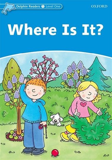 Dolphin Readers 1 - Where is It? - kolektiv autorů