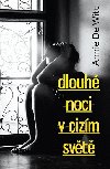 Dlouh noci v cizm svt - Annie DeWitt