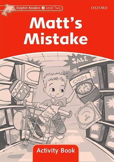 Dolphin Readers 2 - Matt´s Mistake Activity Book - kolektiv autorů
