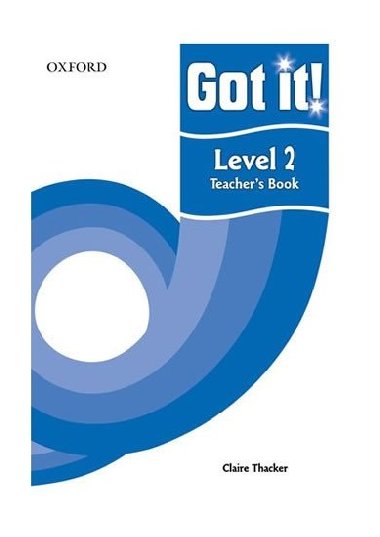 Got It! 2 Teachers Book - kolektiv autor
