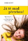 J t snad petrhnu! - Denis Sonet