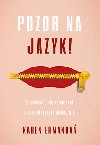 Pozor na jazyk - Karen Ehmanov
