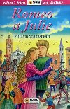 Romeo a Julie - Svtov etba pro kolky - William Shakespeare