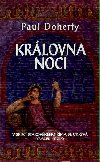 Krlovna noci - Paul Doherty