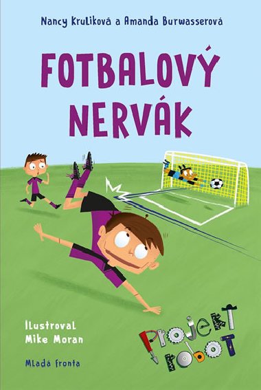Projekt Robot 2 - Fotbalov nervk - Nancy Krulikov; Amanda Burwasserov; Mike Moran