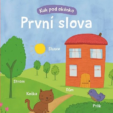 Prvn slova - Kuk pod oknko - Kelly Caswell