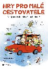 Hry pro malé cestovatele - Naděžda Kalábová