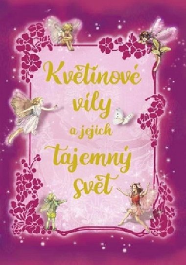 Kvtinov vly a jejich tajemn svt - Ottovo nakladatelstv