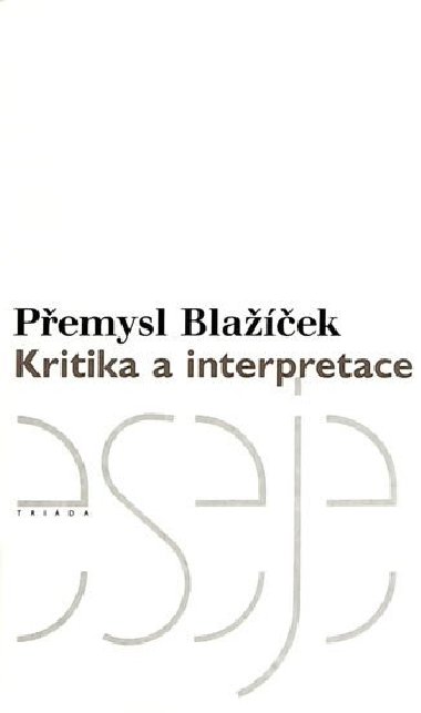 Kritika a interpretace - Blaek Pemysl