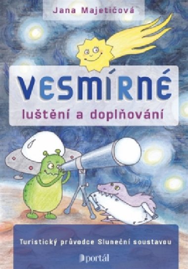 Vesmrn lutn a doplovn - Jana Majetiov