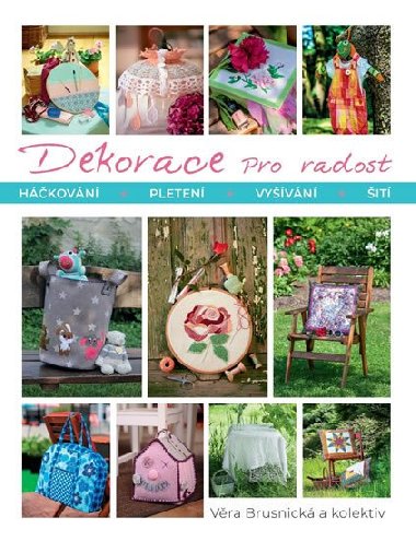 Dekorace pro radost - Vra Brusnick