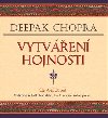 Vytváření hojnosti - Deepak Chopra