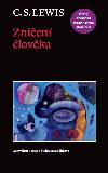 Zničení člověka - C.S.Lewis