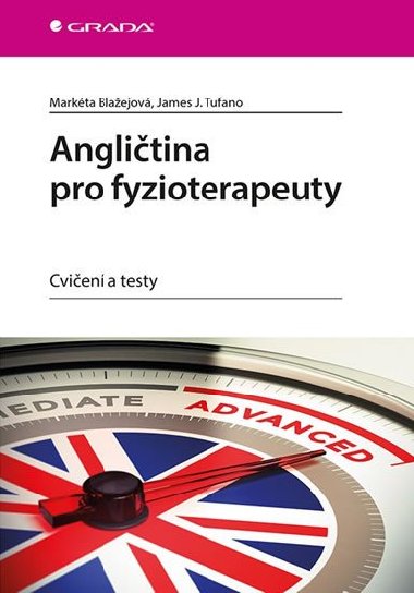 Anglitina pro fyzioterapeuty - Markta Blaejov; James Tufano