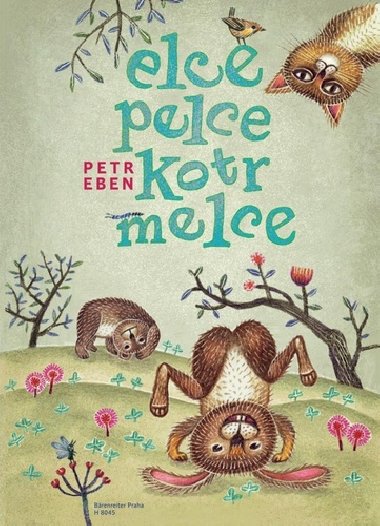 Elce, pelce, kotrmelce - Petr Eben; Vclav Fischer
