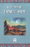 Tanec sily - K. H. NEVIN