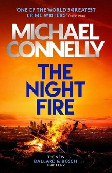 The Night Fire - Michael Connelly