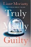 Truly Madly Guilty - Moriarty Liane
