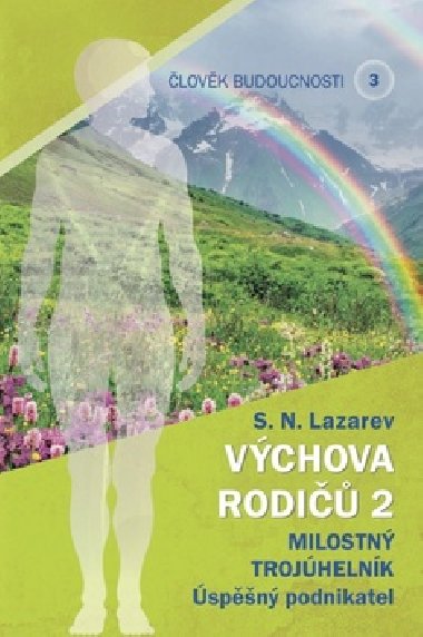lovk budoucnosti 3 Vchova rodi 2 - S.N. Lazarev